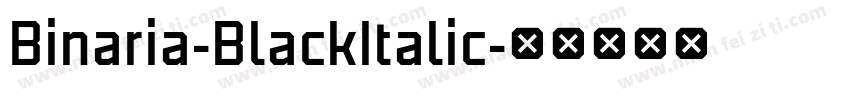 Binaria-BlackItalic字体转换