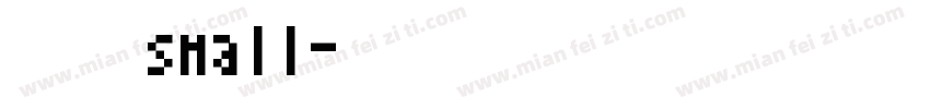 赫思small字体转换