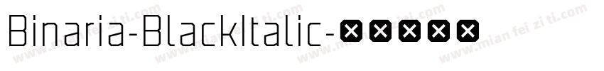 Binaria-BlackItalic字体转换
