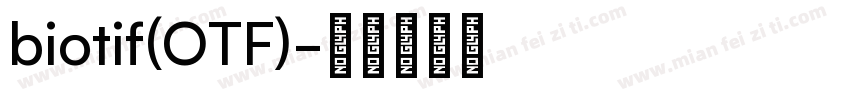 biotif(OTF)字体转换
