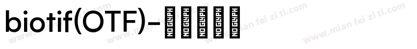 biotif(OTF)字体转换