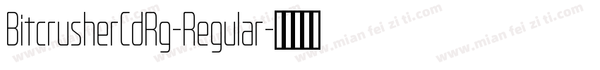 BitcrusherCdRg-Regular字体转换