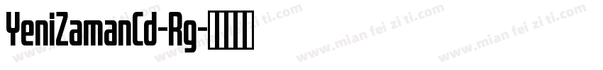 YeniZamanCd-Rg字体转换