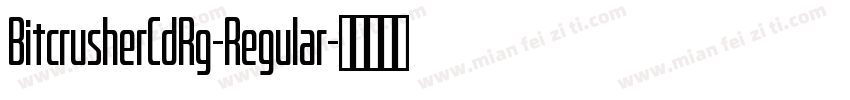 BitcrusherCdRg-Regular字体转换