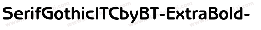 SerifGothicITCbyBT-ExtraBold字体转换