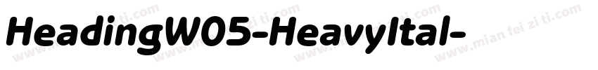 HeadingW05-HeavyItal字体转换