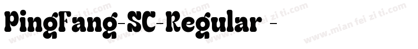 PingFang-SC-Regular字字体转换