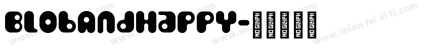 BlobAndHappy字体转换