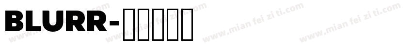 BLURR字体转换