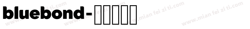 bluebond字体转换