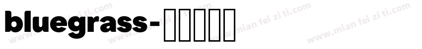 bluegrass字体转换