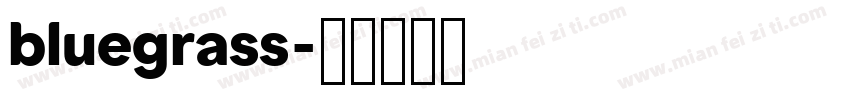 bluegrass字体转换