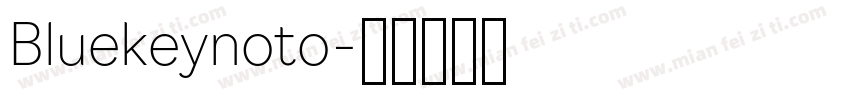 Bluekeynoto字体转换