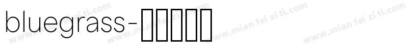 bluegrass字体转换
