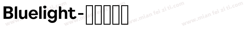 Bluelight字体转换