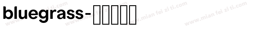 bluegrass字体转换