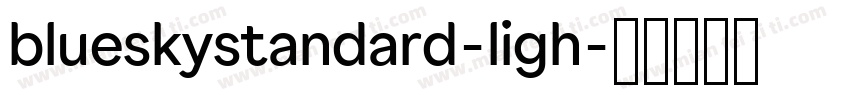 blueskystandard-ligh字体转换