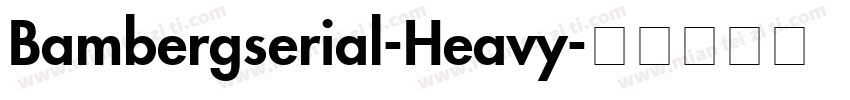 Bambergserial-Heavy字体转换