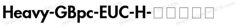 Heavy-GBpc-EUC-H字体转换