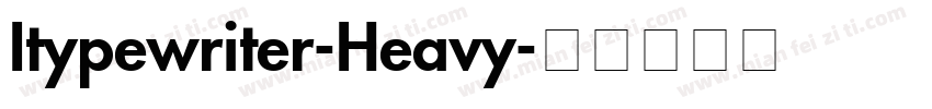 Itypewriter-Heavy字体转换