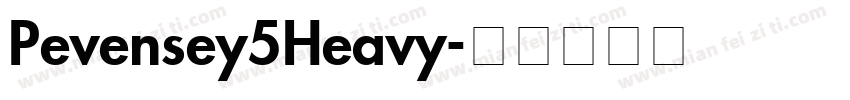 Pevensey5Heavy字体转换