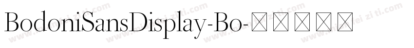 BodoniSansDisplay-Bo字体转换