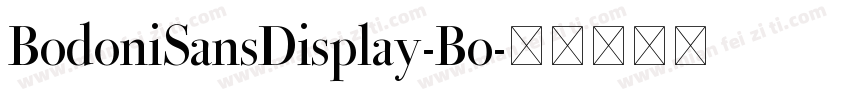 BodoniSansDisplay-Bo字体转换