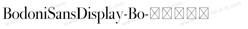 BodoniSansDisplay-Bo字体转换