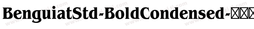 BenguiatStd-BoldCondensed字体转换