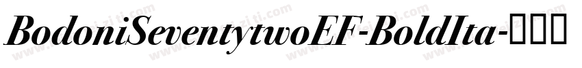 BodoniSeventytwoEF-BoldIta字体转换