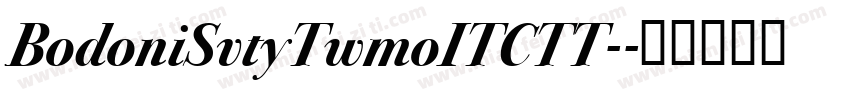 BodoniSvtyTwmoITCTT-字体转换