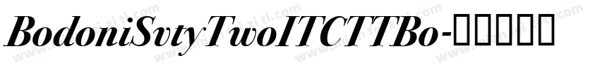 BodoniSvtyTwoITCTTBo字体转换