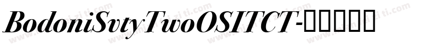 BodoniSvtyTwoOSITCT字体转换