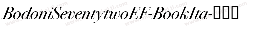 BodoniSeventytwoEF-BookIta字体转换