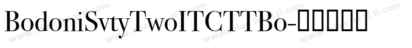 BodoniSvtyTwoITCTTBo字体转换