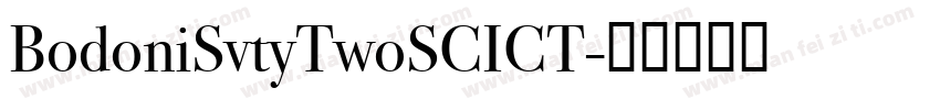BodoniSvtyTwoSCICT字体转换