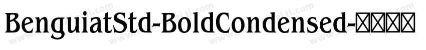 BenguiatStd-BoldCondensed字体转换