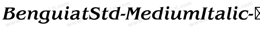 BenguiatStd-MediumItalic字体转换