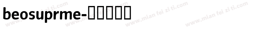 beosuprme字体转换