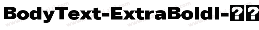 BodyText-ExtraBoldI字体转换