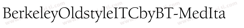 BerkeleyOldstyleITCbyBT-MedItal字体转换