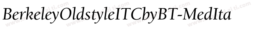 BerkeleyOldstyleITCbyBT-MedItal字体转换