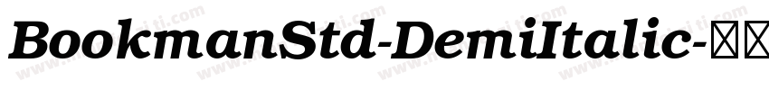 BookmanStd-DemiItalic字体转换