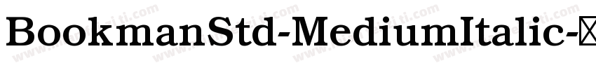 BookmanStd-MediumItalic字体转换