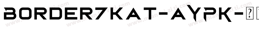 Border7kat-aYPK字体转换