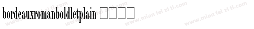 bordeauxromanboldletplain字体转换