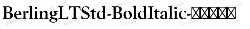 BerlingLTStd-BoldItalic字体转换