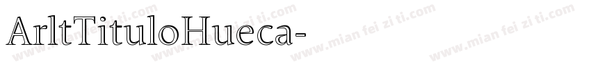 ArltTituloHueca字体转换