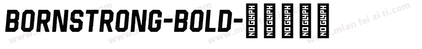 BornStrong-Bold字体转换
