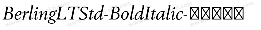 BerlingLTStd-BoldItalic字体转换